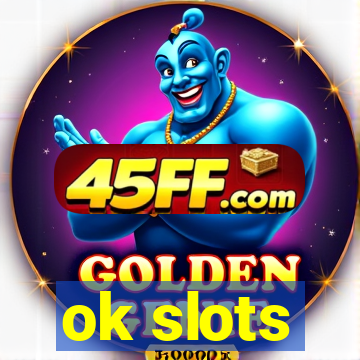 ok slots